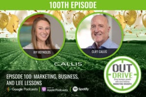 OUTdrive Episode 100: Marketing, Business, and Life Lessons