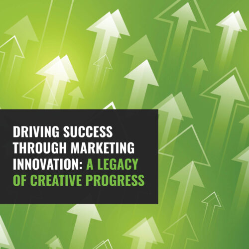 Driving Success Through Marketing Innovation: A Legacy of Creative Progress