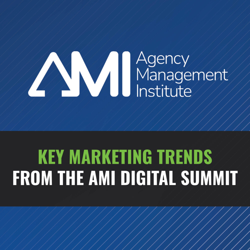 Key Marketing Trends from the AMI Digital Summit