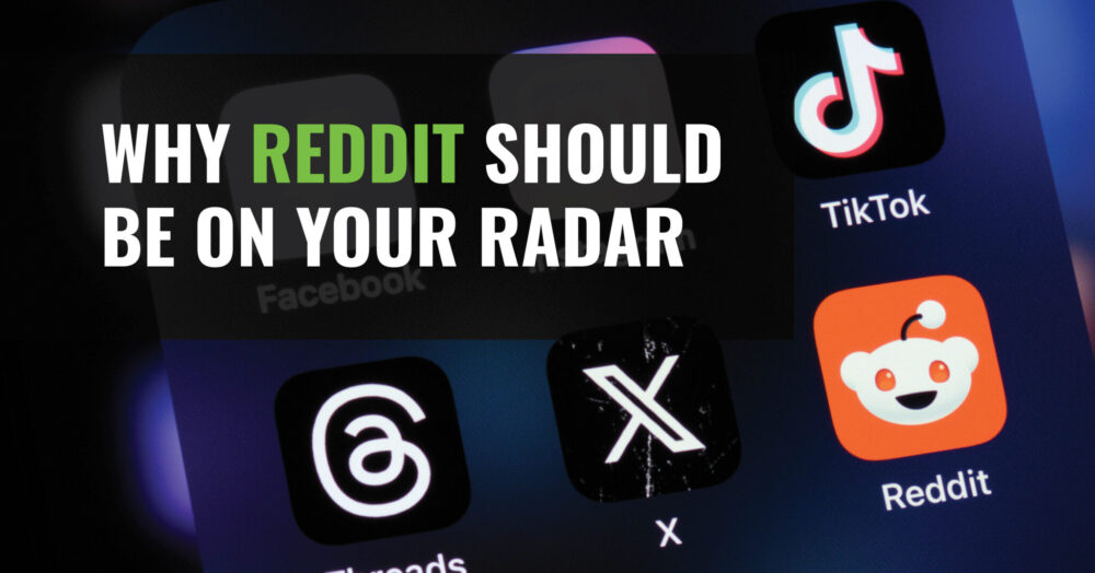 Why Reddit Should be on your Radar