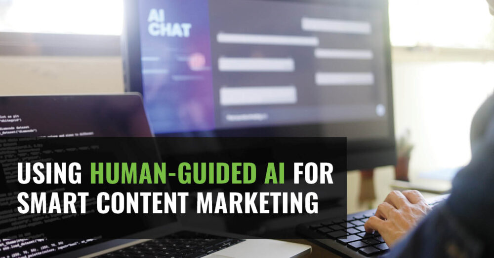 Using Human-Guided AI for Smart Content Marketing