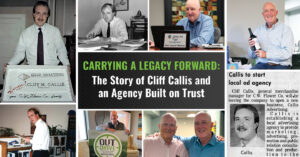 Carrying a Legacy Forward: The Story of Cliff Callis and an Agency Built on Trust