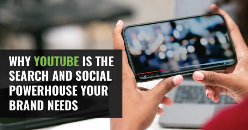 Why YouTube is the Search and Social Powerhouse Your Brand Needs - hands holding a phone with a video playing on the screen