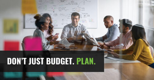 Don't Just Budget. Plan.