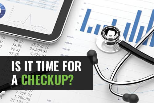Is it time for a checkup?