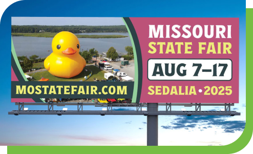 A billboard showing an attraction for the 2025 Missouri State Fair