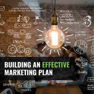 Building an Effective Marketing Plan