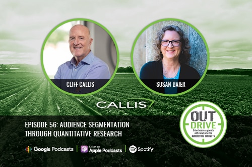 Cliff Callis and Susan Baier's headshots in circles with green border on top of a green field. OUTdrive episode 56: Audience Segmentation through Quantitative Research across the bottom in white text. Available on Google Podcasts, Apple Podcasts and Spotify.