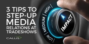 3 tips to step up media relations